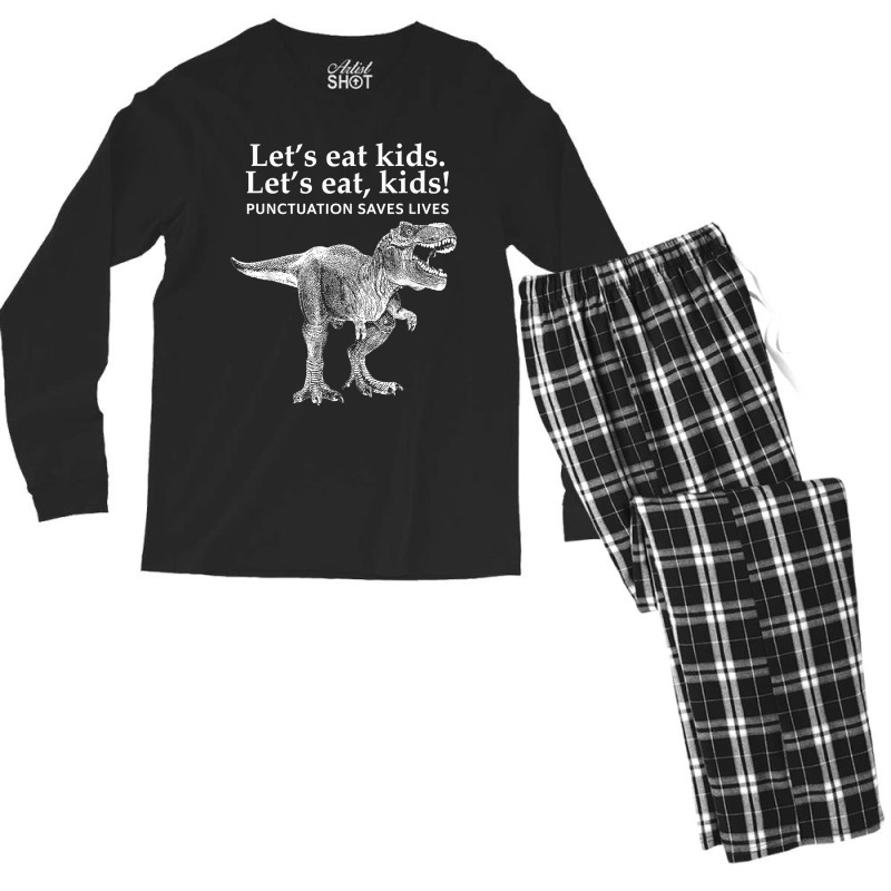 Lets Eat Kids Punctuation Saves Lives Dinosaur Funny Teacher Men's Long Sleeve Pajama Set by CharlesDiya | Artistshot