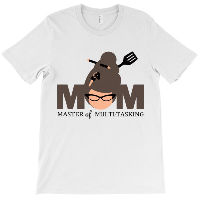 Master Of Multi Tasking T-shirt Designed By Aukey Driana