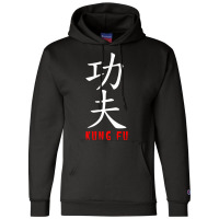 Kung Fu In Japanese And Chinese Kanji Characters Premium Champion Hoodie | Artistshot