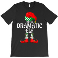 Dramatic Elf Group Matching Family Christmas Funny T Shirt T-shirt | Artistshot