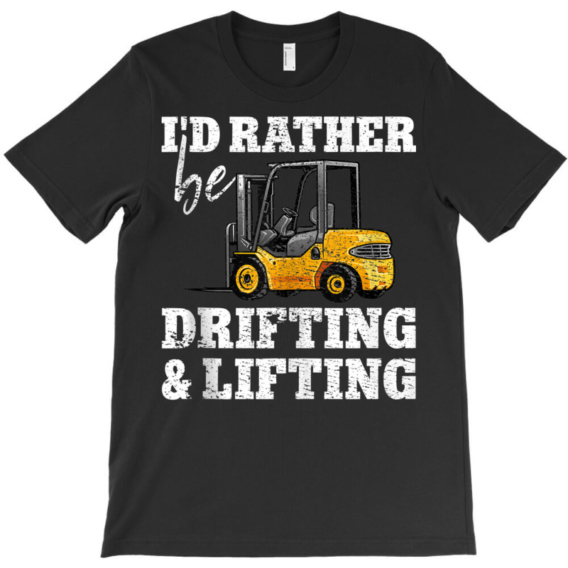 Drifting & Lifting Warehouse Certified Forklift Driver Tank Top T-shirt | Artistshot