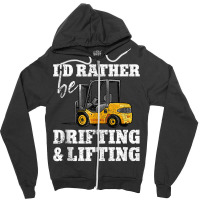 Drifting & Lifting Warehouse Certified Forklift Driver Tank Top Zipper Hoodie | Artistshot