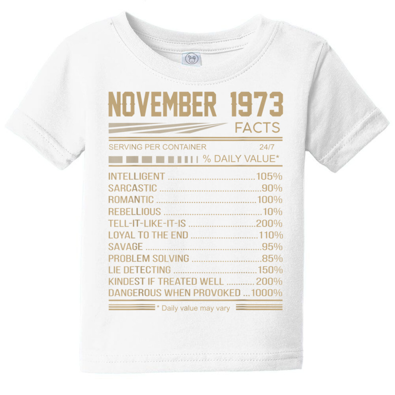 November 1973 45 Years Facts Daily Value T Shirt Baby Tee | Artistshot