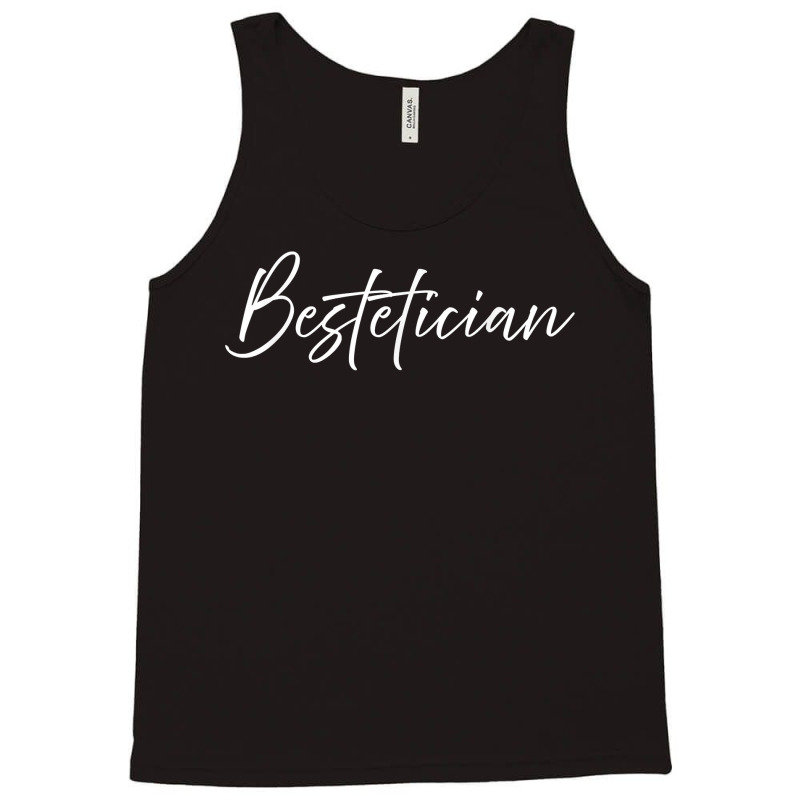 Bestetician Best Friend Aesthetician Skincare Esthetician T Shirt Tank Top | Artistshot