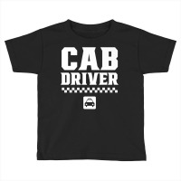 Cab Driver Cabman Taxi Driving Premium T Shirt Toddler T-shirt | Artistshot