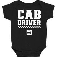 Cab Driver Cabman Taxi Driving Premium T Shirt Baby Bodysuit | Artistshot