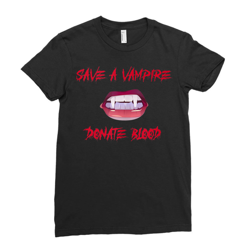 Vampire Teeth   Save A Vampire Donate Blood Halloween Tank Top Ladies Fitted T-Shirt by cm-arts | Artistshot