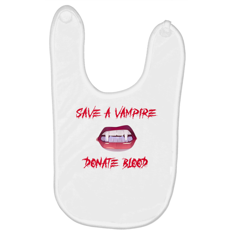 Vampire Teeth   Save A Vampire Donate Blood Halloween Tank Top Baby Bibs by cm-arts | Artistshot