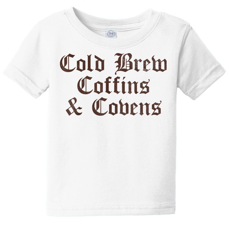 Cold Brew Coffins & Covens Goth Halloween Vintage Distressed T Shirt Baby Tee by cm-arts | Artistshot