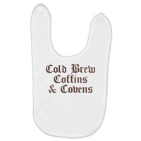 Cold Brew Coffins & Covens Goth Halloween Vintage Distressed T Shirt Baby Bibs | Artistshot