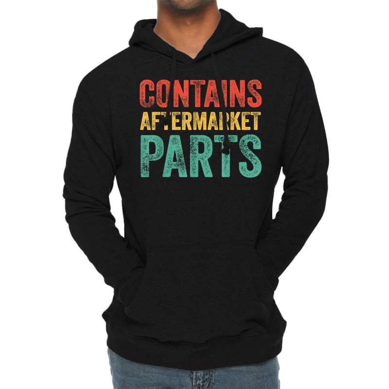 Contains Aftermarket Parts Funny Leg Amputation Prosthesis T Shirt Lightweight Hoodie by puetzee | Artistshot