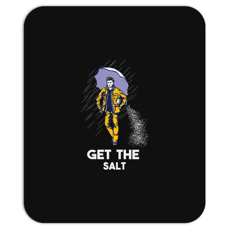 Get The Salt Mousepad | Artistshot