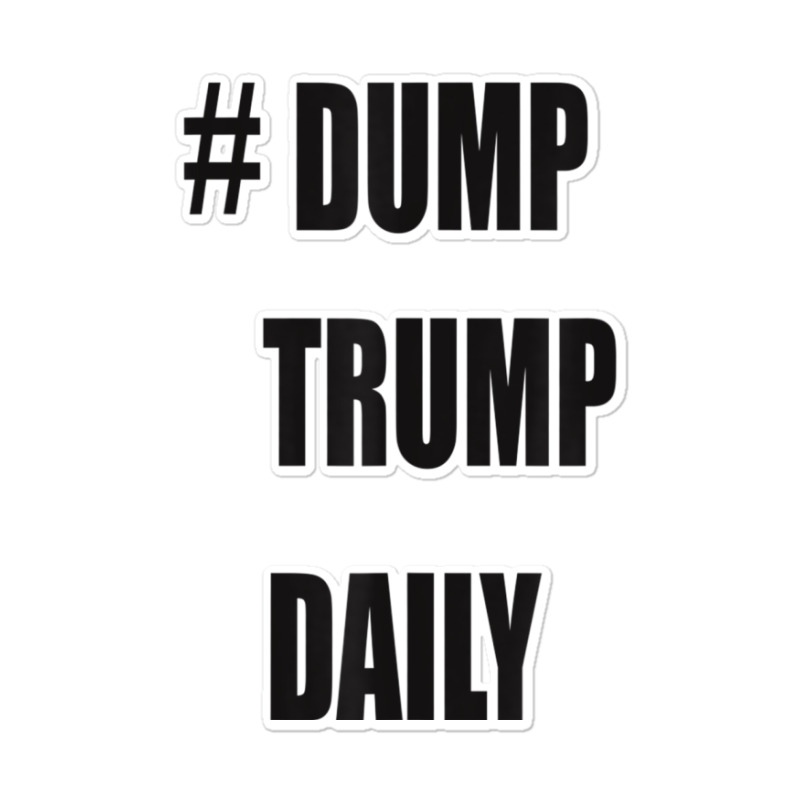 Dump Trump Daily Sticker | Artistshot