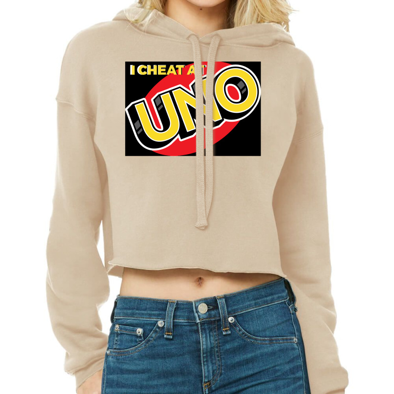 I Cheat At Uno Cropped Hoodie by SilviaMartinez | Artistshot