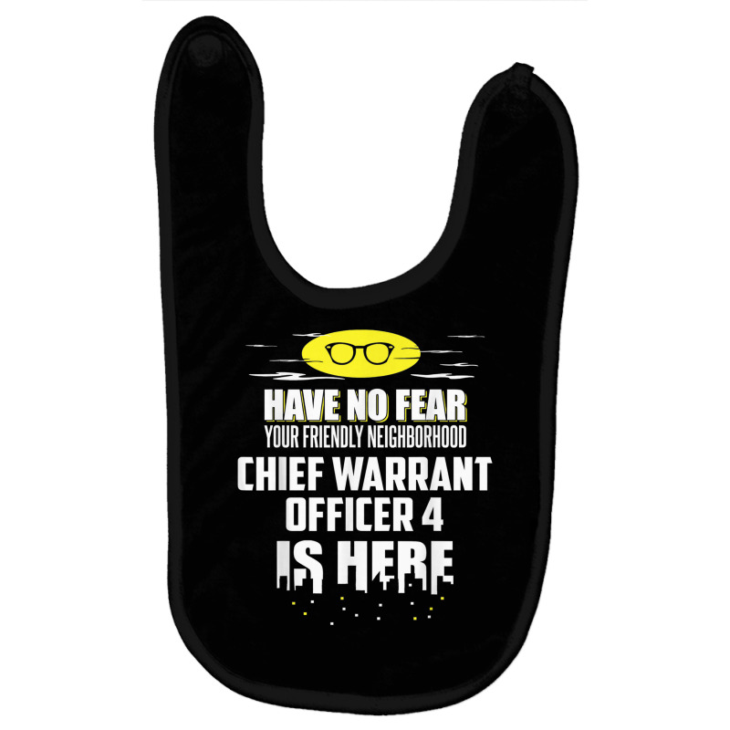 Funny Chief Warrant Officer 4 T Shirt Have No Fear T Shirt Baby Bibs by cm-arts | Artistshot