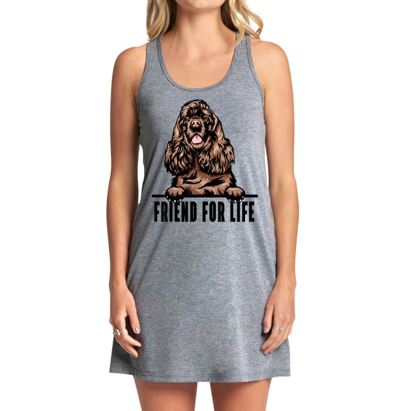 Dogs 365 Cocker Spaniel Dog   Friend For Life T Shirt Tank Dress by puetzee | Artistshot