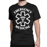 Emergency Medicine Doctor Nurse Er Medical Caduceus Long Sleeve T Shir Classic T-shirt | Artistshot