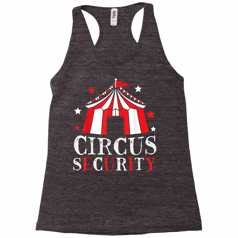 Circus Security Circus Event Staff Carnival Ringmaster T Shirt Racerback Tank by cm-arts | Artistshot