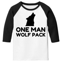 One Man Wolf Pack Youth 3/4 Sleeve | Artistshot