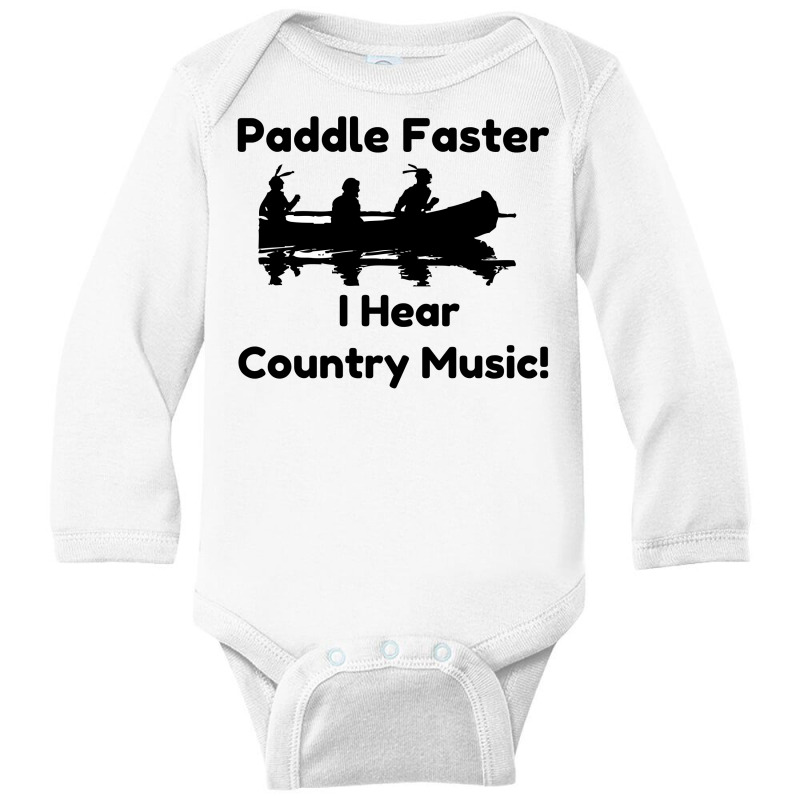 Paddle Faster Country Music Long Sleeve Baby Bodysuit by Perfect Designers | Artistshot