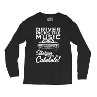 Driver Picks The Music Long Sleeve Shirts | Artistshot