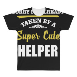 sorry i'm taken by super cute helper All Over Men's T-shirt | Artistshot