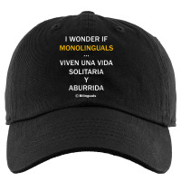 I Wonder If Monolinguals   Funny Spanish Bilinguals Tee V1 Kids Cap | Artistshot