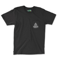 Keep Calm And Let The Database Administrator Handle It Pocket T-shirt | Artistshot