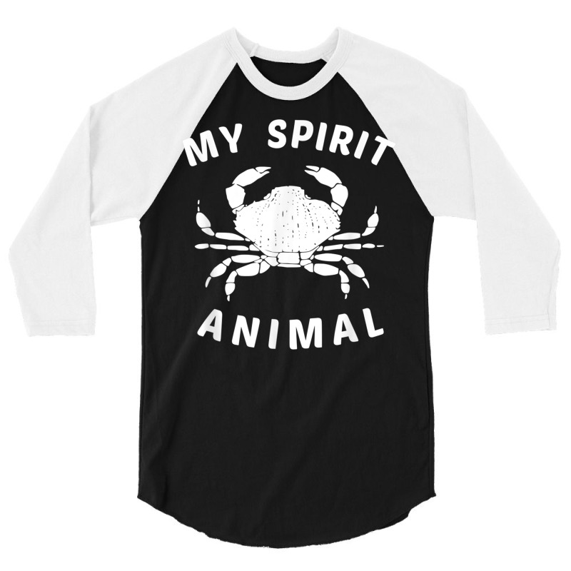 My Spirit Animal Crab T Shirt, Funny Crustacean Crabby Tee 3/4 Sleeve Shirt | Artistshot