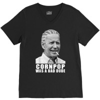 Corn Pop Was A Bad Dude Biden Funny T Shirt V-neck Tee | Artistshot