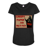 Creepy Paper Maternity Scoop Neck T-shirt | Artistshot