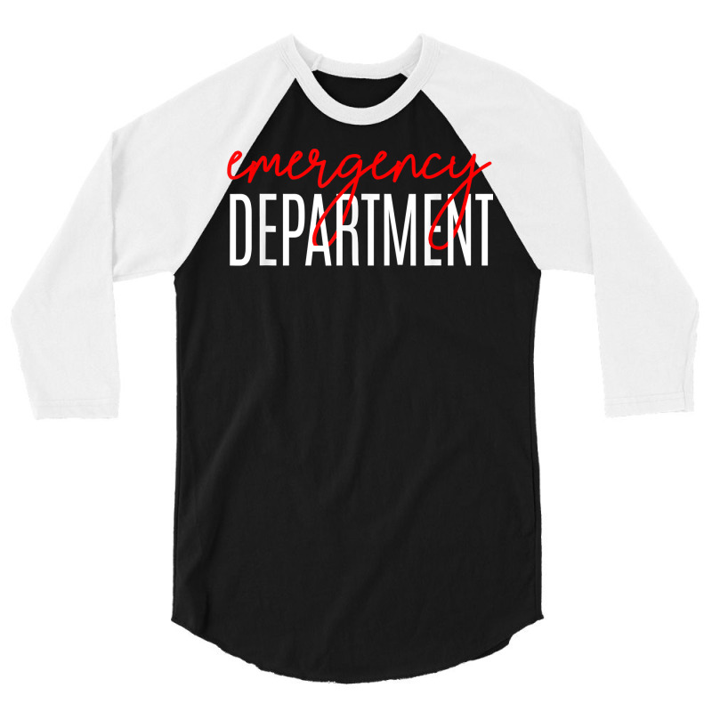 Emergency Department, Emergency Room Healthcare Nursing T Shirt 3/4 Sleeve Shirt | Artistshot