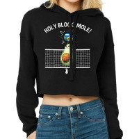 Funny Volleyball For Men Women Holy Guacamole Player Blocker T Shirt Cropped Hoodie | Artistshot