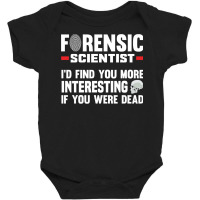 Forensic Scientist Coroner Forensics Science Student Pullover Hoodie Baby Bodysuit | Artistshot