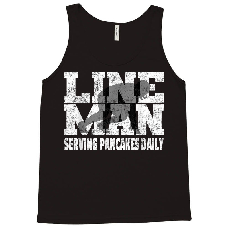 Vintage Football Lineman Saying   Serving Pancakes Daily T Shirt Tank Top | Artistshot