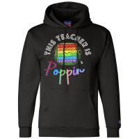 This Teacher Is Poppin' Pop It T Shirt Champion Hoodie | Artistshot