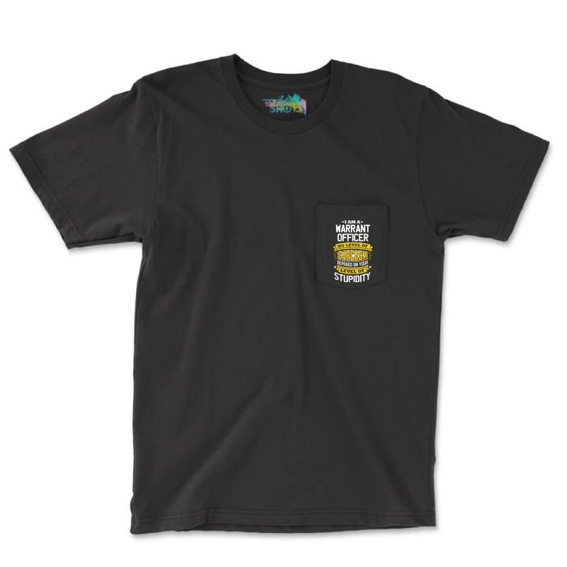 Officer Idea Funny Sarcasm Joke Warrants Officer T Shirt Pocket T-Shirt by cm-arts | Artistshot