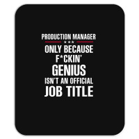 Gift For F Ckin' Genius Production Manager Mousepad | Artistshot