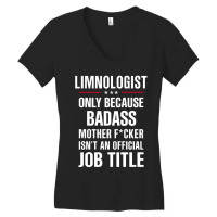 Gift For Badass Limnologist Women's V-neck T-shirt | Artistshot