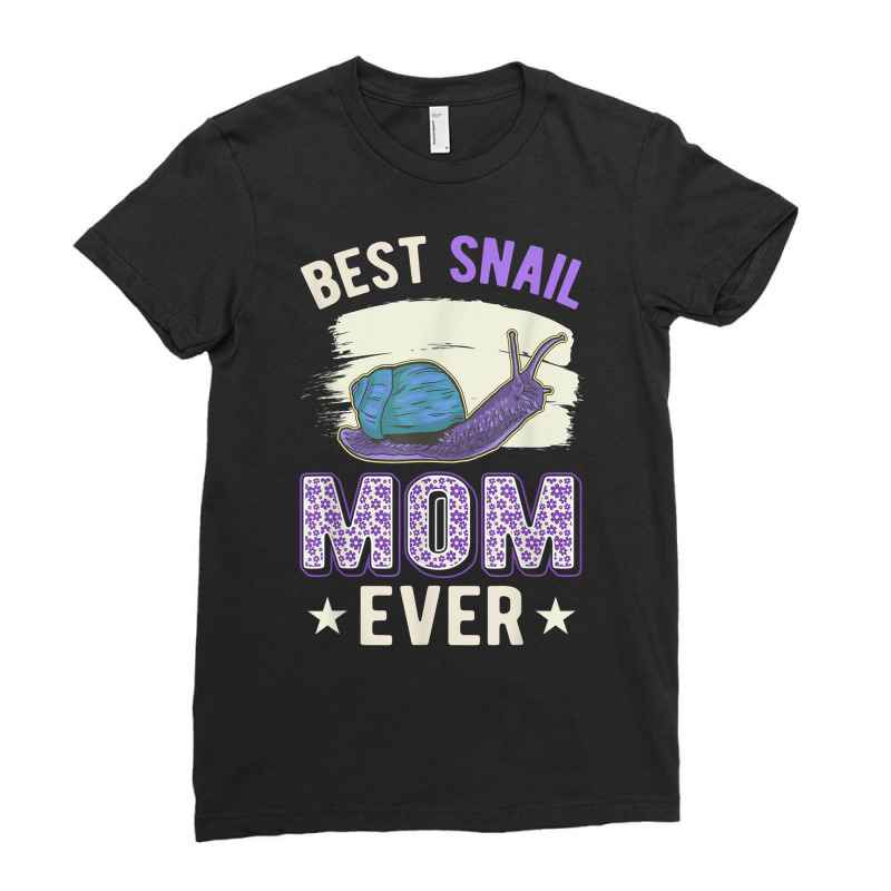 Best Snail Mom Ever Snails Roman Snail T Shirt Ladies Fitted T-Shirt by cm-arts | Artistshot