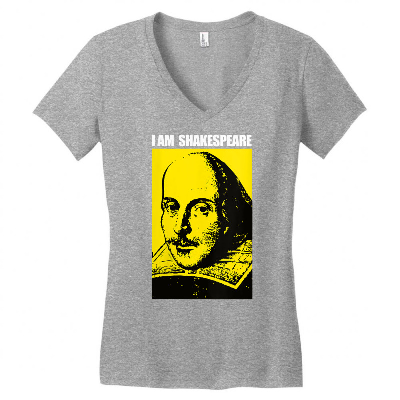 Womens Funny Shakespeare Quote I Am Shakespeare Gift For Man Women V N Women's V-Neck T-Shirt by vacheu | Artistshot