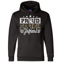 Proud Marine Military Girlfriend Gift For Boyfriend T Shirt Champion Hoodie | Artistshot