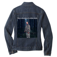 This Is The Skin Of A Killer Bella Meme Ladies Denim Jacket | Artistshot