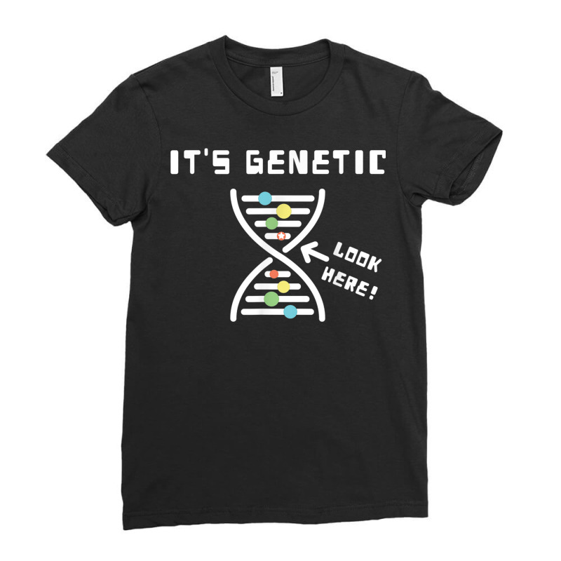 Star It's Genetic Dna Helix Genetic Makeup Funny T Shirt Ladies Fitted T-Shirt by cm-arts | Artistshot