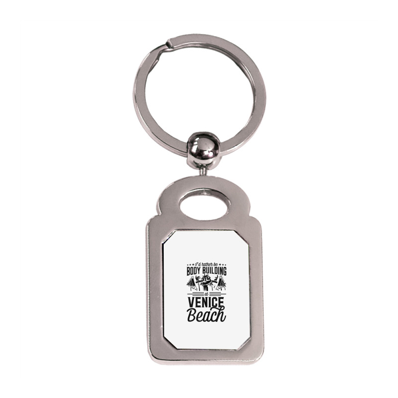 I'd Rather Be Body Building At Venice Weight Lifting Tank Top Silver Rectangle Keychain | Artistshot