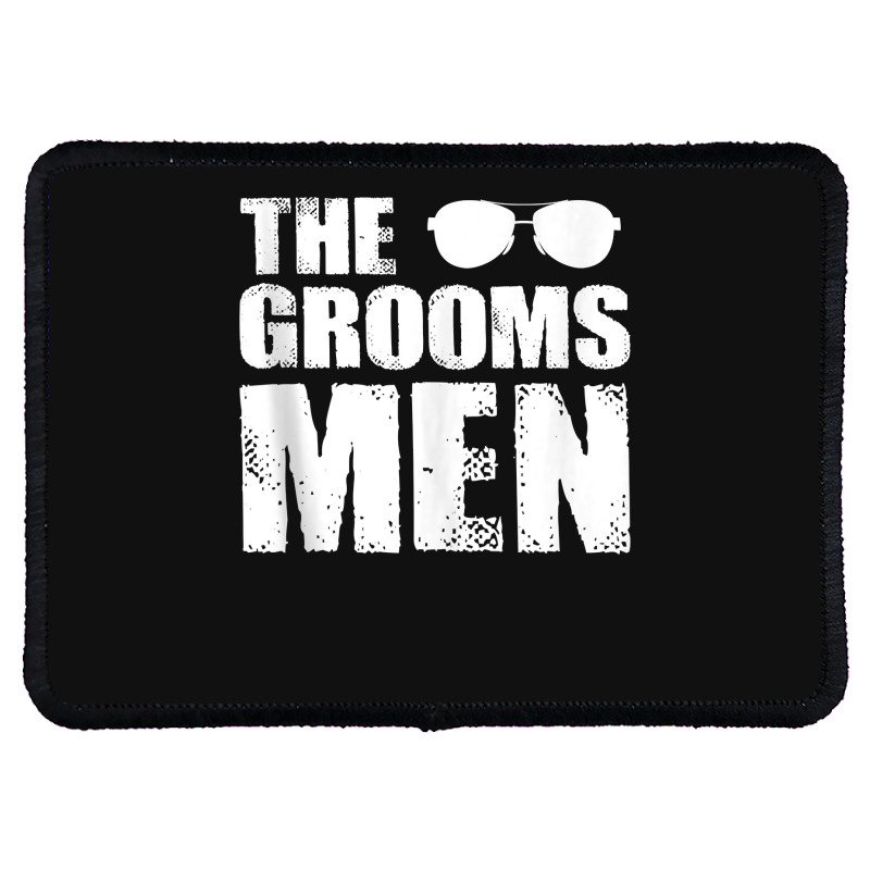 The Groomsmen Bachelor Party Stag Groom Gag Mens Funny For Fans Rectangle Patch | Artistshot