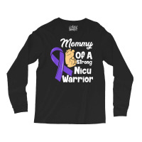 Mommy Of A Strong Nicu Warrior Baby Purple Ribbon Awareness Premium T Long Sleeve Shirts | Artistshot