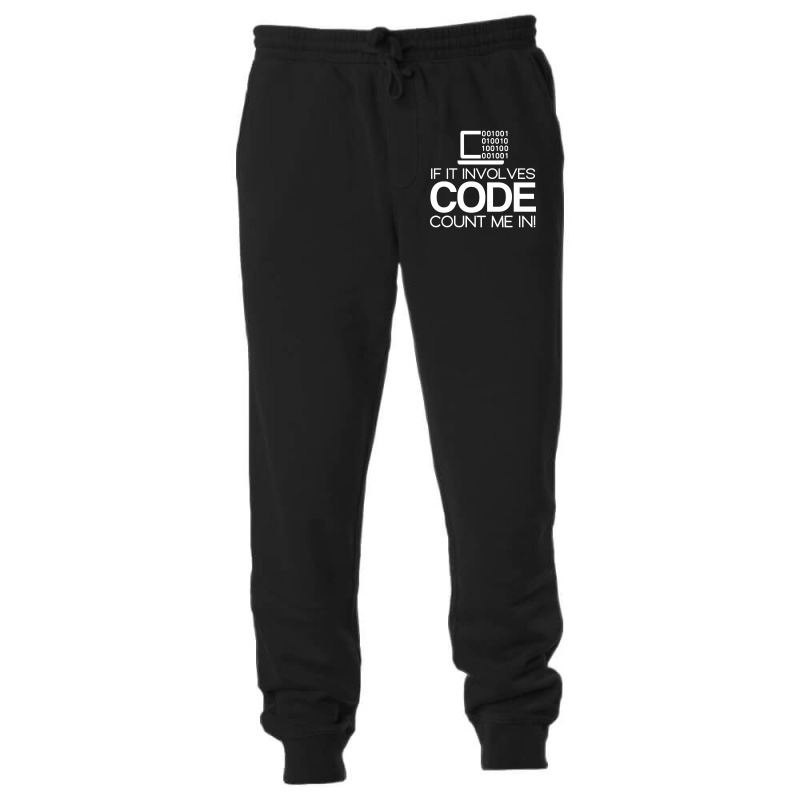 If It Involves Code Count Me In Computers Nerd Coding Unisex Jogger | Artistshot