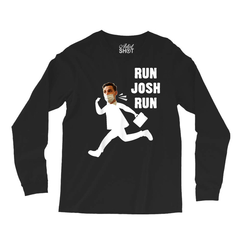 Josh Hawley Run Free Funny Josh Hawley Running Long Sleeve Shirts by AnaMercedesContreras | Artistshot