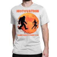 Motivation Sometimes Finds You Bigfoot Moon Silhouette Funny Tank Top Classic T-shirt | Artistshot